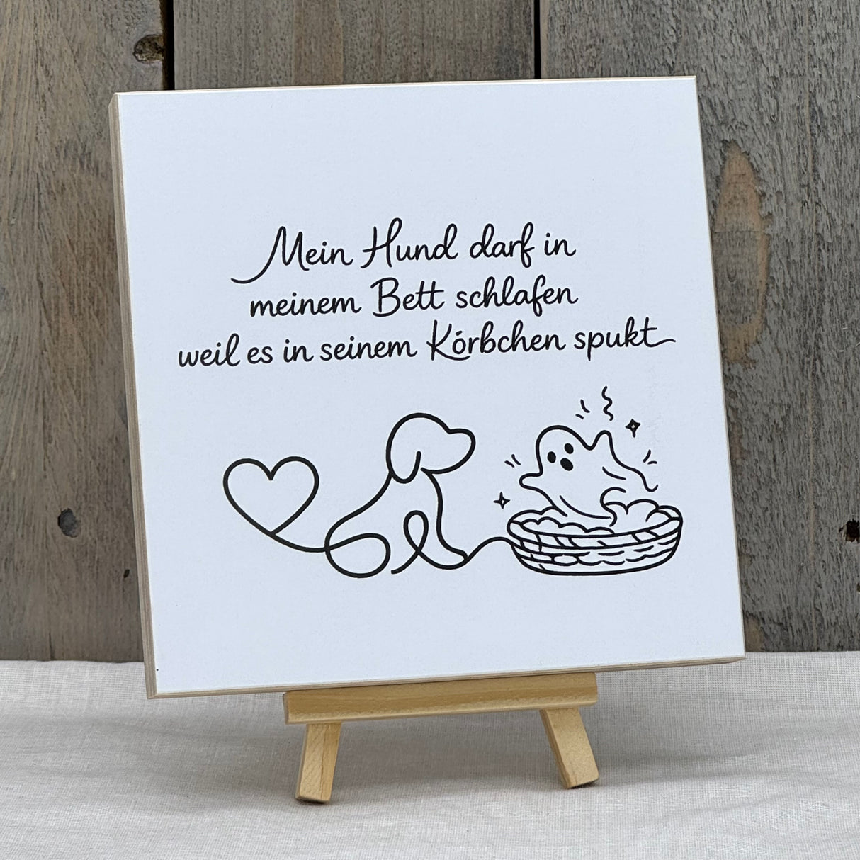 Wooden Block - Mein Hund darf in meinem Bett schlafen