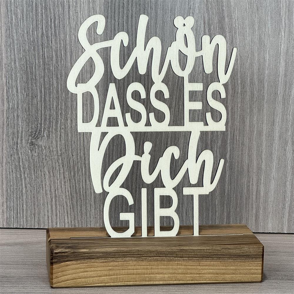 Deko Aufsteller Schön, dass es Dich gibt, personalisierbar