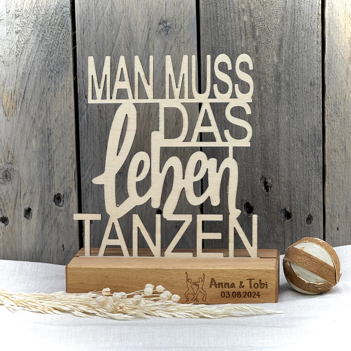 Deko Aufsteller Man muss das Leben tanzen, personalisierbar