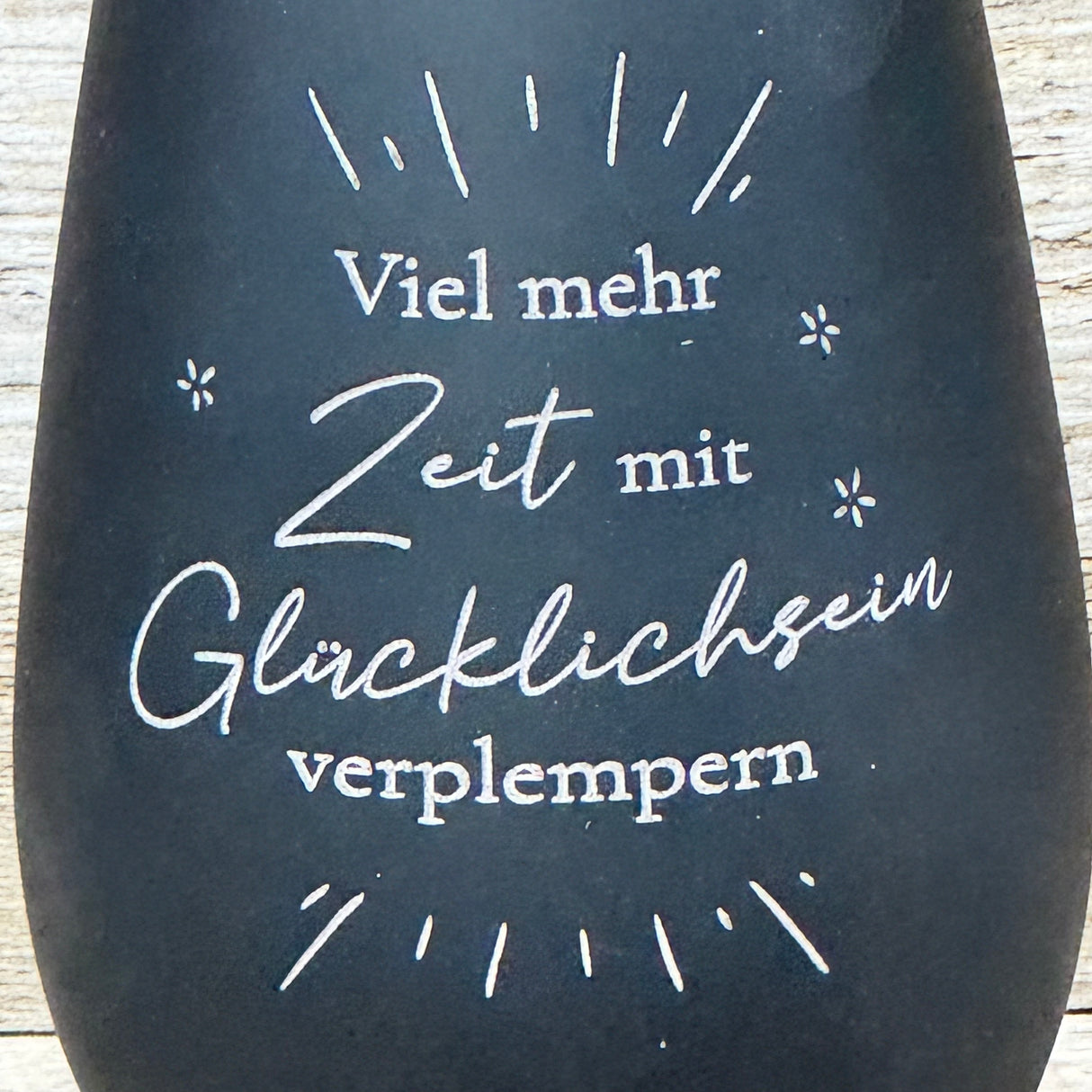 Deko Light - Viel mehr Zeit mit Glücklichsein verplempern