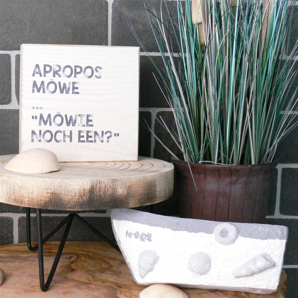 Wooden Block - Apropros Möwe - 'Möwie noch een?'