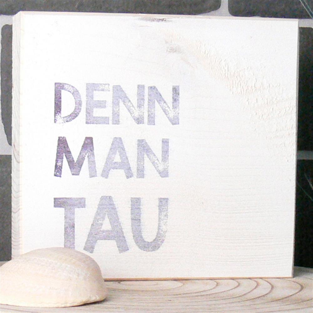 Wooden Block - Denn man tau