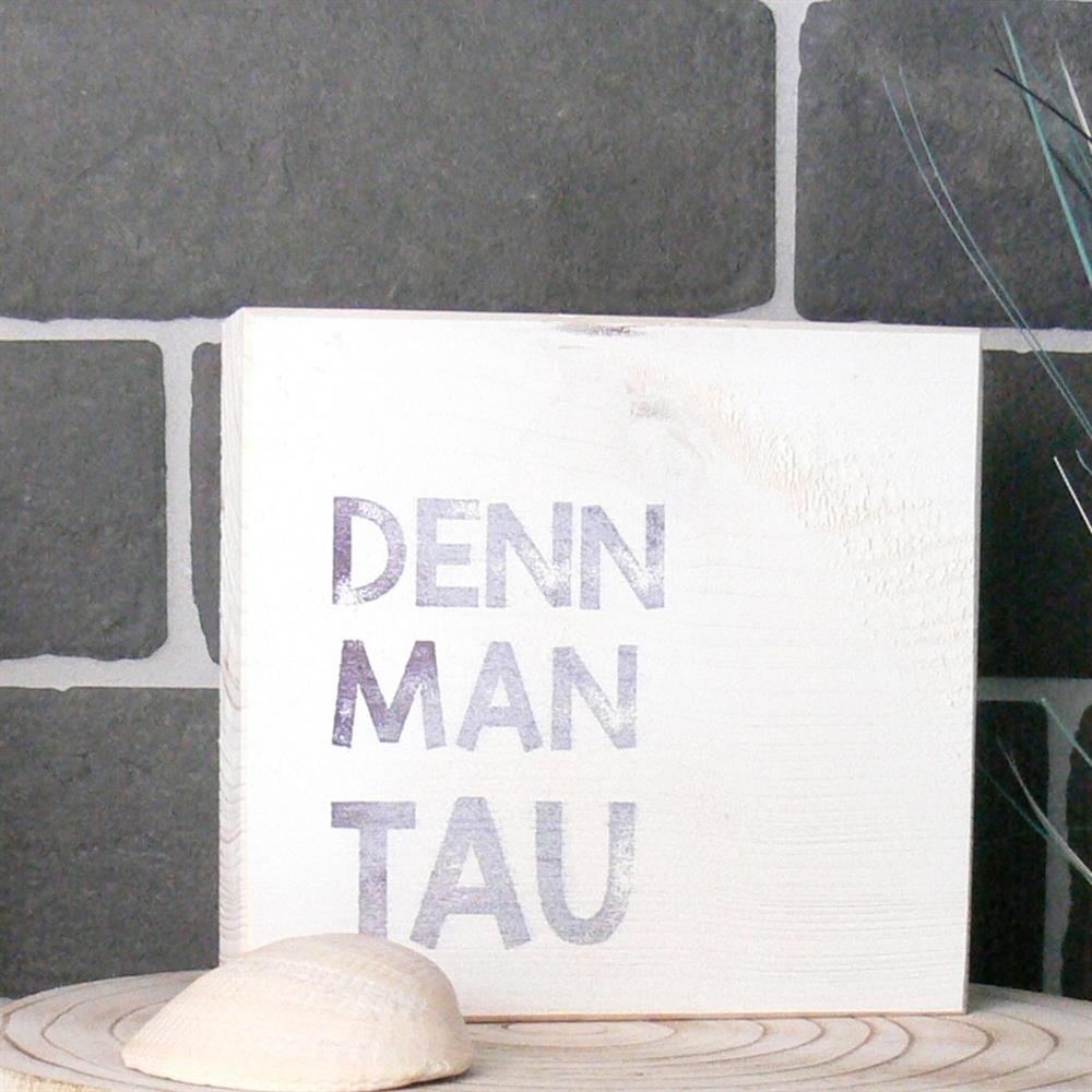 Wooden Block - Denn man tau
