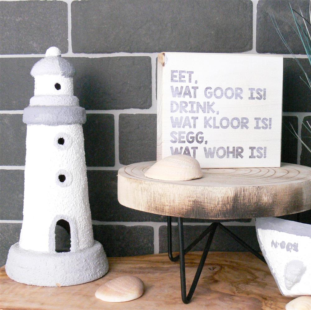 Wooden Block - Eet, wat goor is! Drink, wat kloor is! Segg, wat wohr is!