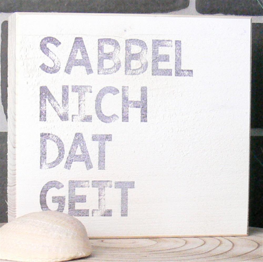 Wooden Block - Sabbel nich dat geit