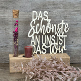 Deko Aufsteller Deluxe Das Schönste an uns ist das Wir, personalisierbar