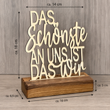 Deko Aufsteller - Das Schönste an uns ist das Wir | personalisiert