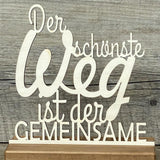Deko Aufsteller Der schönste Weg ist der Gemeinsame, personalisierbar