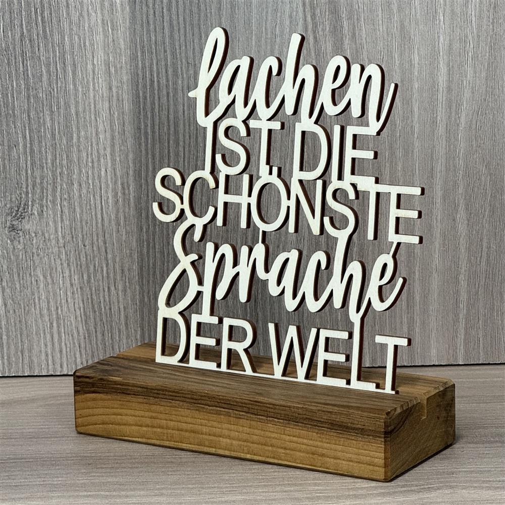 Deko Aufsteller Lachen ist die schönste Sprache der Welt, personalisierbar