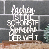 Deko Aufsteller Lachen ist die schönste Sprache der Welt, personalisierbar