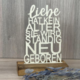 Deko Aufsteller Liebe hat kein Alter sie wird ständig neu geboren, personalisierbar