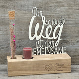 Deko Aufsteller Deluxe, Der schönste Weg ist der Gemeinsame, personalisierbar