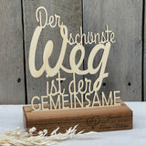 Personalisierter Deko-Aufsteller aus Holz – Der schönste Weg ist der Gemeinsame