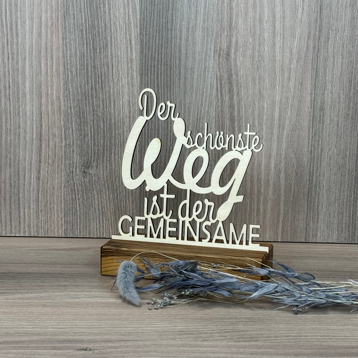 Personalisierter Deko-Aufsteller aus Holz – Der schönste Weg ist der Gemeinsame