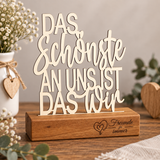 Deko Aufsteller - Das Schönste an uns ist das Wir | personalisiert