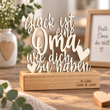 Deko Aufsteller Glück ist eine Oma wie dich zu haben | personalisiert