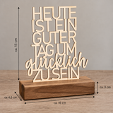 Deko Aufsteller - Heute ist ein guter Tag um glücklich zu sein | personalisiert