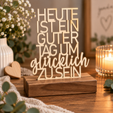 Deko Aufsteller - Heute ist ein guter Tag um glücklich zu sein | personalisiert