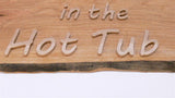 Holzschild Life is better in the Hot Tub