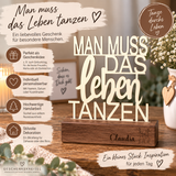 Deko Aufsteller - Man muss das Leben tanzen | personalisiert