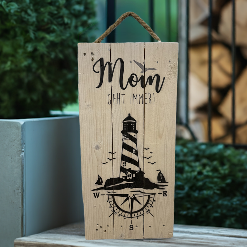 Holzschild Moin geht immer - Leuchtturm