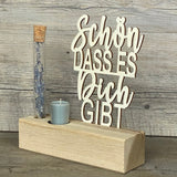 Deko Aufsteller Deluxe Schön dass es Dich gibt, personalisierbar