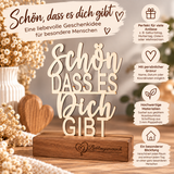 Deko Aufsteller - Schön, dass es Dich gibt | personalisiert
