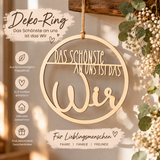 Deko Ring - Das Schönste an uns ist das Wir