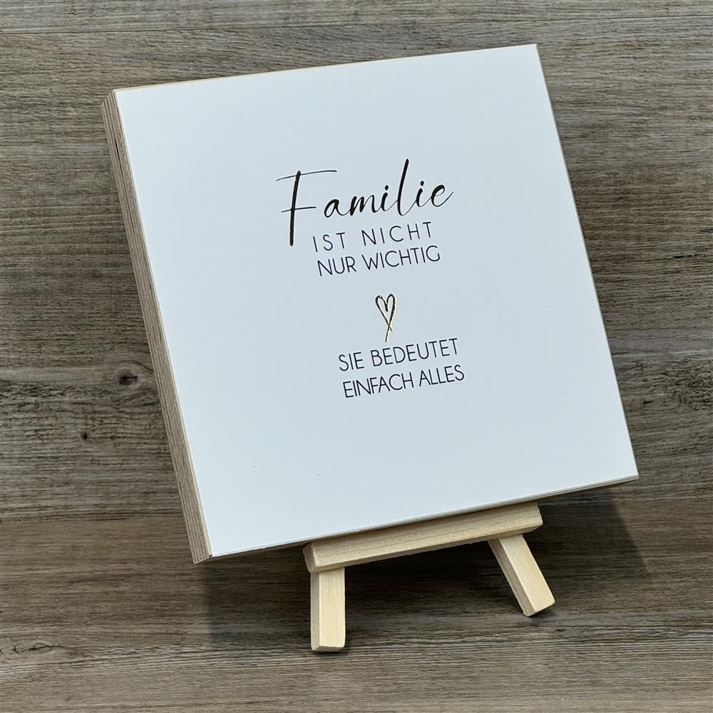 Wooden Block - Familie ist nicht nur wichtig mit Goldprägung