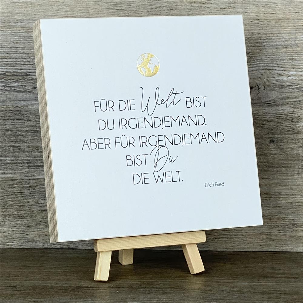 Wooden Block - Für die Welt mit Goldprägung
