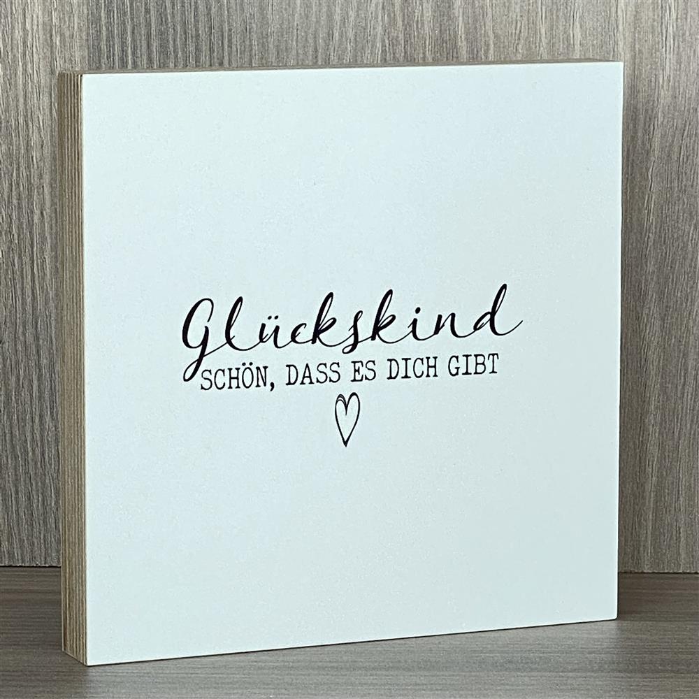 Wooden Block - Glückskind - Schön, dass es dich gibt