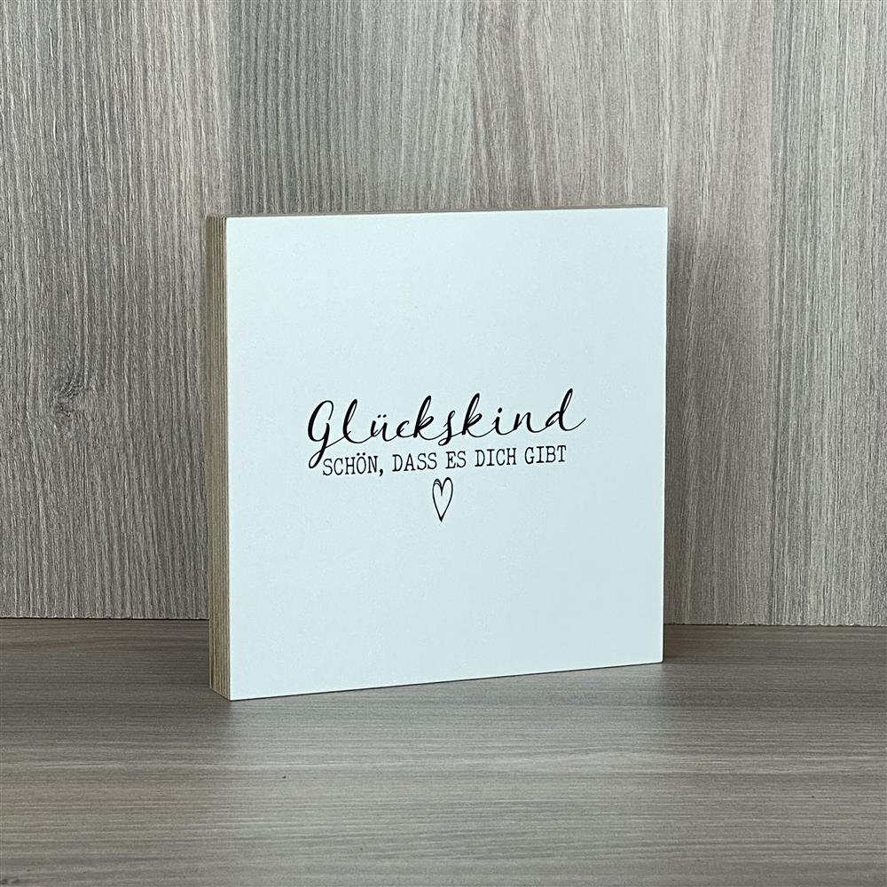 Wooden Block - Glückskind - Schön, dass es dich gibt
