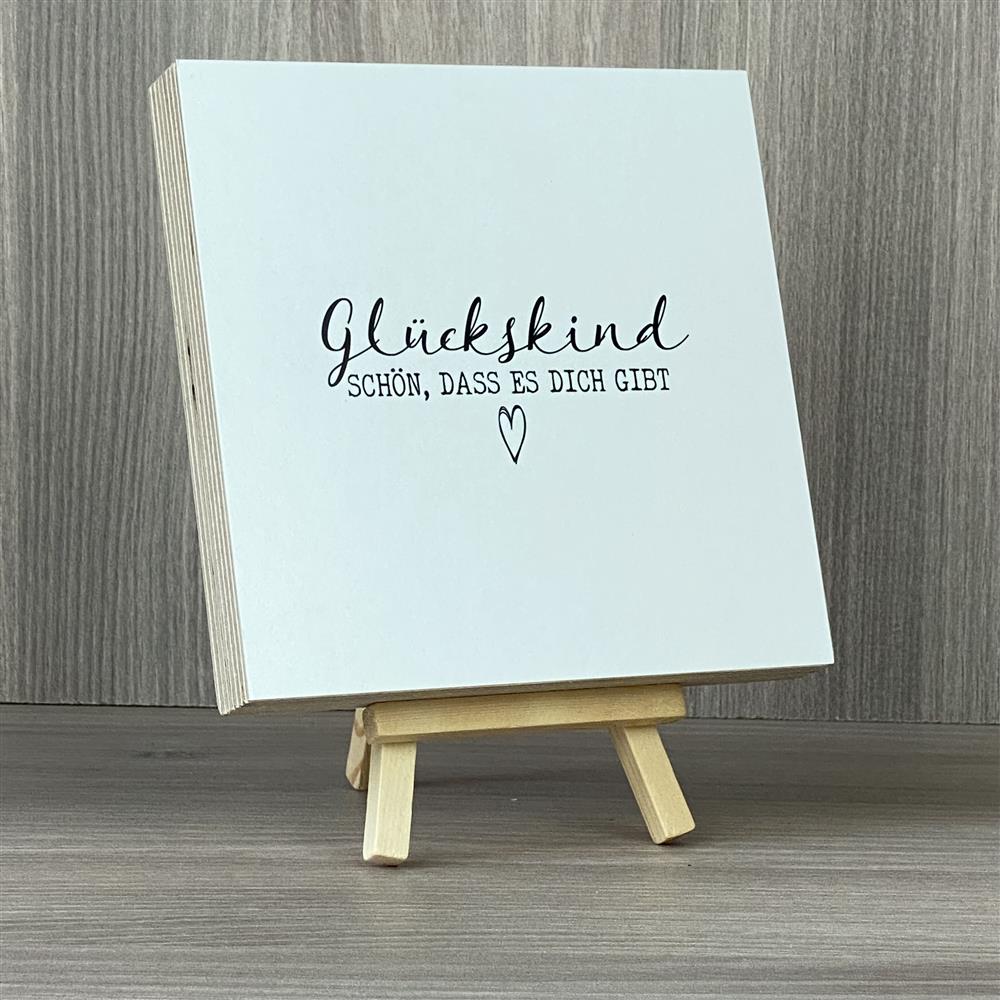 Wooden Block - Glückskind - Schön, dass es dich gibt