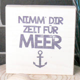 Wooden Block - Nimm Dir Zeit für Meer