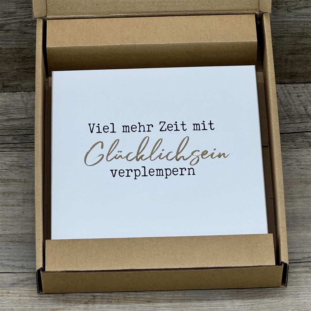 Wooden Block - Viel mehr Zeit mit Glücklichsein verplempern, mit Goldprägung
