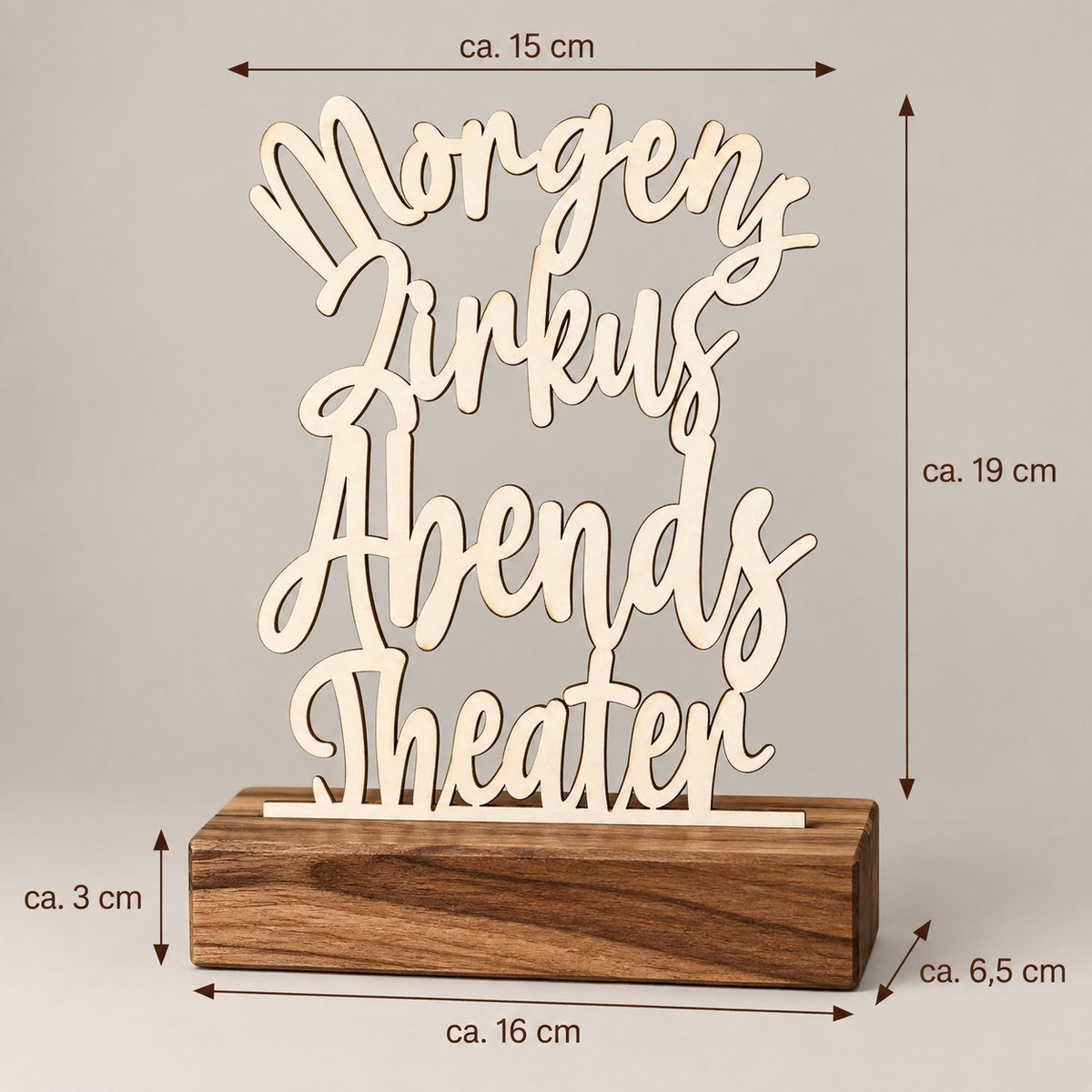Deko Aufsteller - Morgens Zirkus, Abends Theater | personalisiert