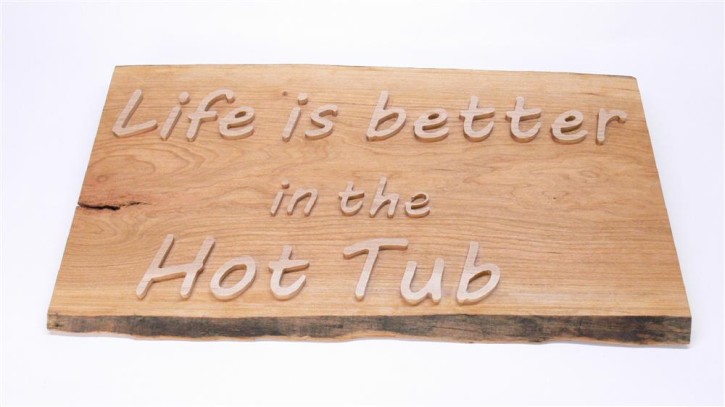 Holzschild Life is better in the Hot Tub