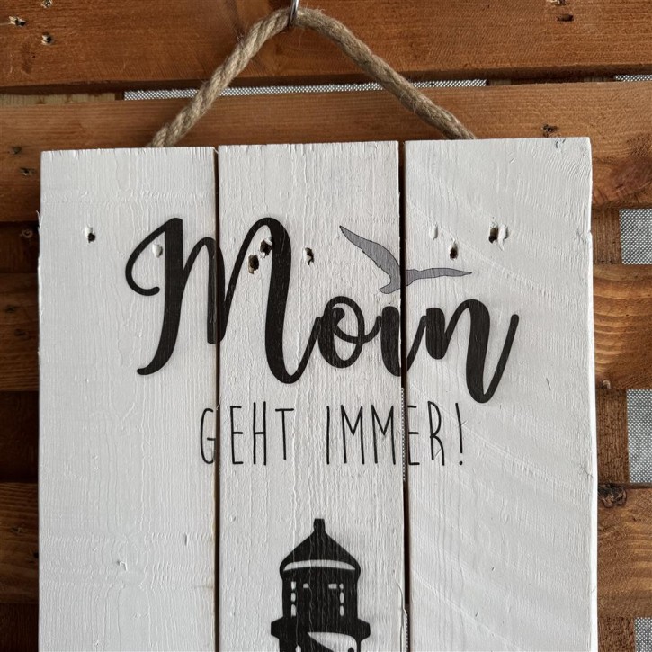 Holzschild Moin geht immer - Leuchtturm