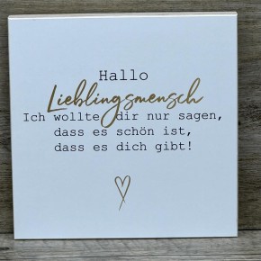 Wooden Block - Hallo Lieblingsmensch mit Goldprägung